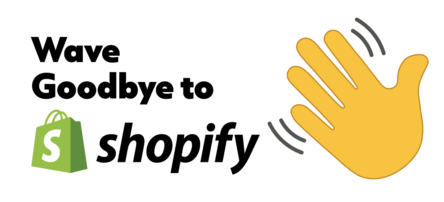 hand waving goodbye to shopify